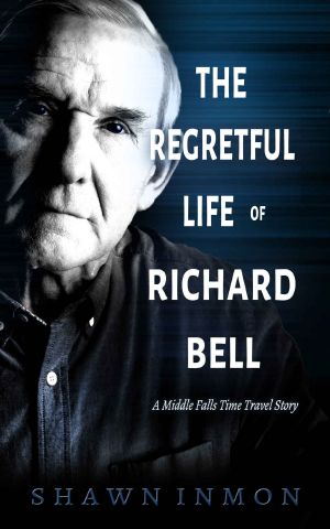 [Middle Falls Time Travel 16] • The Regretful Lives of Richard Bell